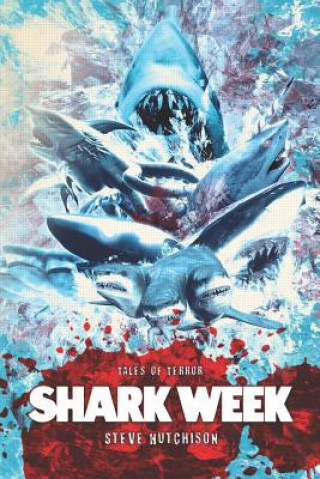 Kniha Shark Week Steve  Hutchison