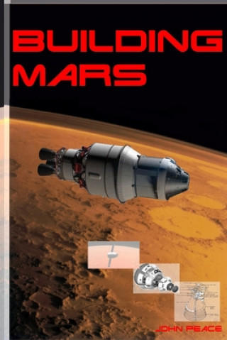 Book Building Mars: How to construct a better world John Peace
