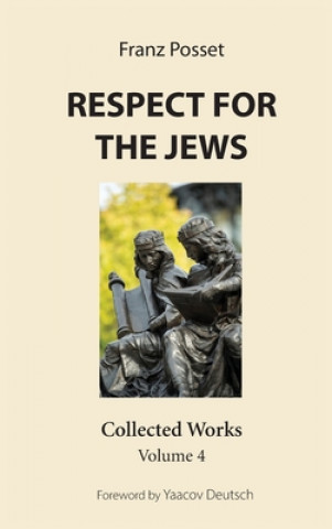 Knjiga Respect for the Jews Franz Posset