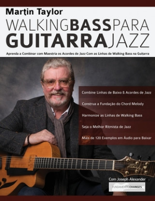Carte Linhas de Walking Bass Para Guitarra Jazz - Martin Taylor Joseph Alexander