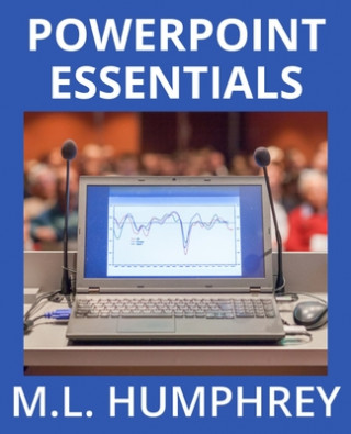 Kniha PowerPoint Essentials M. L. Humphrey