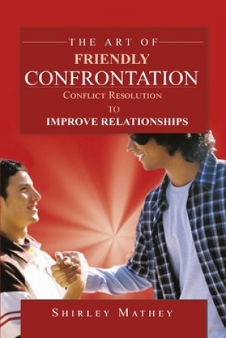 Knjiga The Art of Friendly Confrontation 