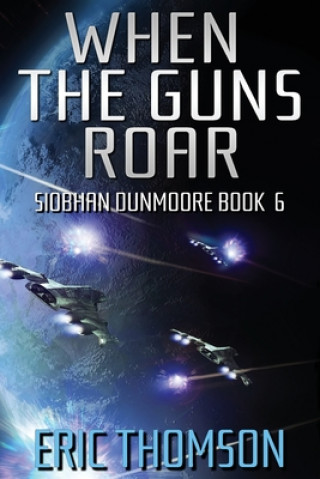 Livro When the Guns Roar Eric Thomson