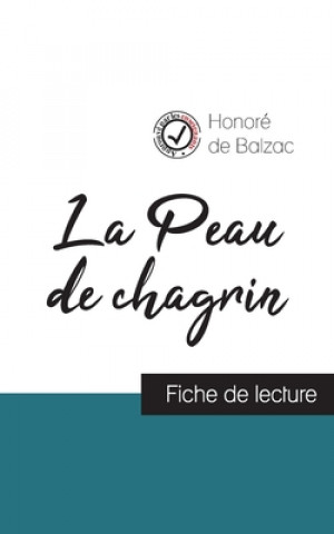 Kniha Peau de chagrin de Balzac (fiche de lecture et analyse complete de l'oeuvre) 