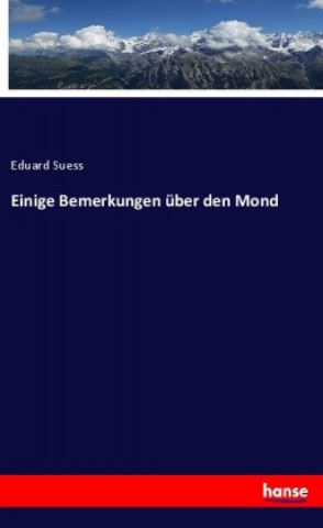 Knjiga Einige Bemerkungen über den Mond Eduard Suess