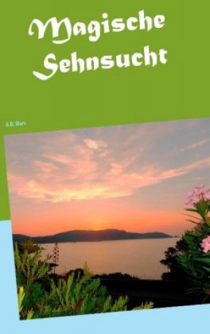 Knjiga Magische Sehnsucht 