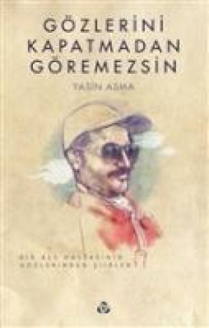 Buch Gözlerini Kapatmadan Göremezsin 