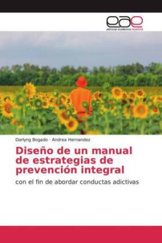 Kniha Diseño de un manual de estrategias de prevención integral Andrea Hernández