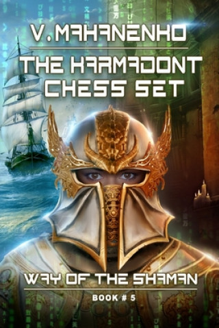 Könyv The Karmadont Chess Set (The Way of the Shaman: Book #5) 
