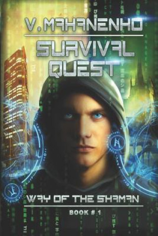 Книга Survival Quest (The Way of the Shaman Book #1) 