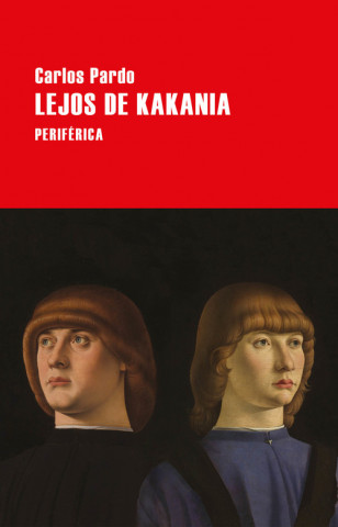 Knjiga LEJOS DE KAKANIA CARLOS PARDO