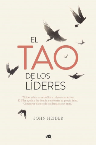 Kniha EL TAO DE LOS LÍDERES JOHN HEIDER