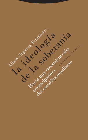 Buch LA IDEOLOGÍA DE LA SOBERANÍA ALBERT NOGUERA FERNANDEZ