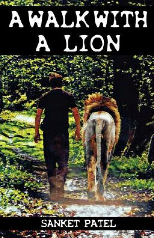 Knjiga A Walk With A Lion Sanket Patel