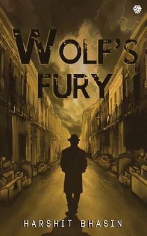 Knjiga Wolf's Fury: The mysteries of Tyson Wolf 