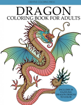 Kniha Dragon Coloring Book for Adults 
