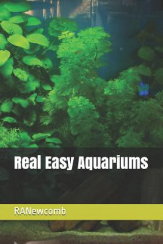 Könyv Real Easy Aquariums Ranewcomb
