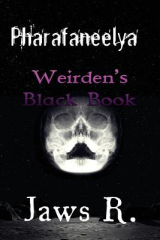 Kniha Pharafaneelya Weirden's Black Book James Wright