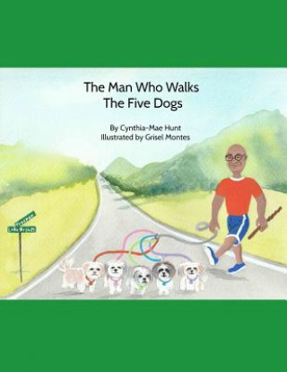 Carte The Man Who Walks The Five Dogs Grisel Montes