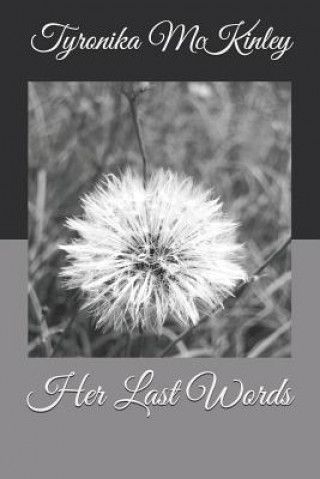 Knjiga Her Last Words Tyronika McKinley