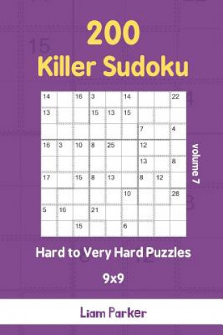 Książka Killer Sudoku - 200 Hard to Very Hard Puzzles 9x9 vol.7 Liam Parker