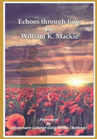 Kniha Echoes through time William K Mackie