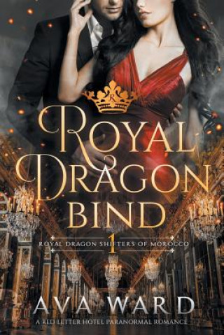 Livre Royal Dragon Bind Ava Ward