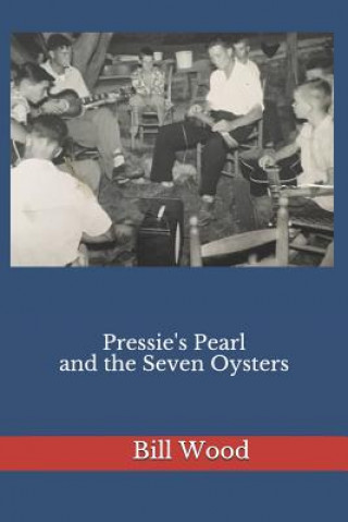 Könyv Pressie's Pearl and the Seven Oysters Donna Wood-Milligan