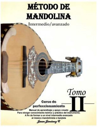 Kniha Método de mandolina: nivel intermedio/avanzado Juan Jimenez Cuervo
