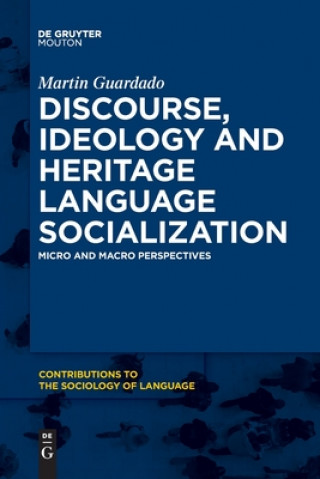 Book Discourse, Ideology and Heritage Language Socialization Martin Guardado