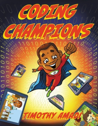 Knjiga Coding Champions Timothy Amadi