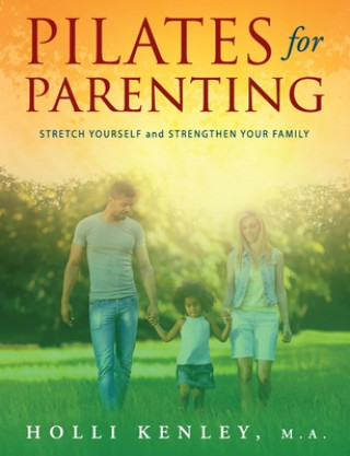 Libro Pilates For Parenting Holli Kenley