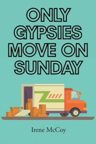 Książka Only Gypsies Move on Sunday 