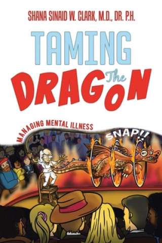 Knjiga Taming The Dragon Shana Sinaid W. Clark