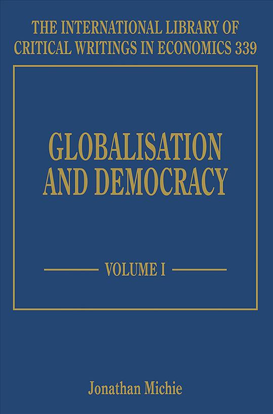 Könyv Globalisation and Democracy Jonathan Michie