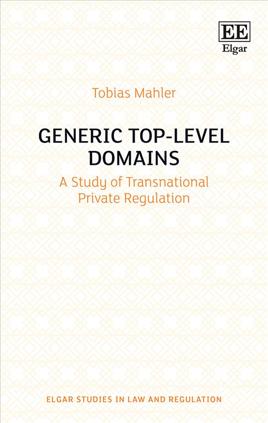 Libro Generic Top-Level Domains - A Study of Transnational Private Regulation Tobias Mahler