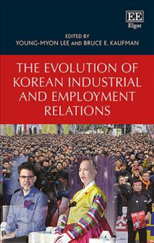 Knjiga Evolution of Korean Industrial and Employment Relations 