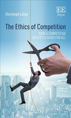 Kniha Ethics of Competition Christoph Lütge