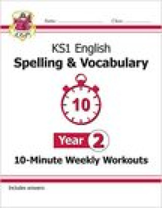 Buch KS1 English 10-Minute Weekly Workouts: Spelling & Vocabulary - Year 2 