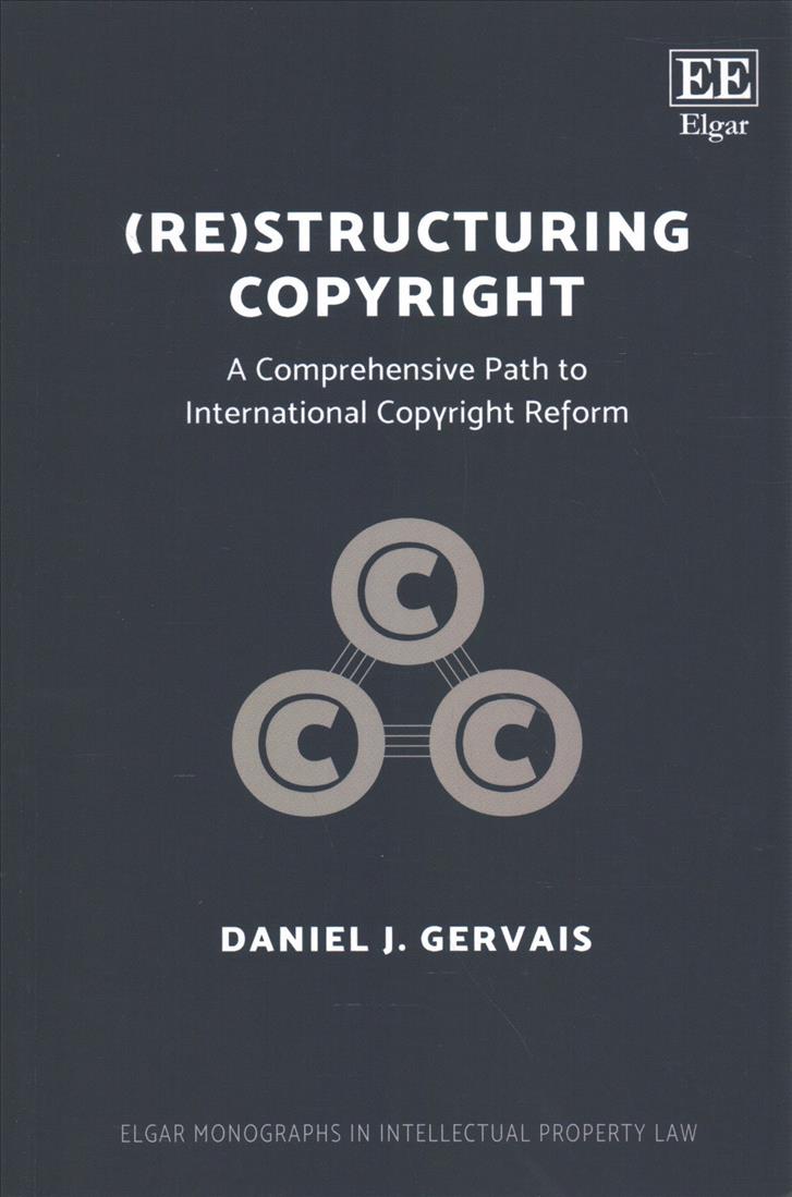 Knjiga (Re)structuring Copyright Daniel J. Gervais