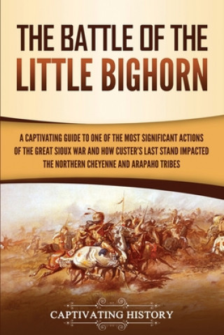Könyv Battle of the Little Bighorn 