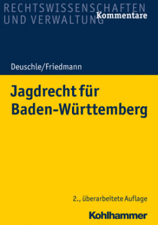 Könyv Jagdrecht für Baden-Württemberg Dieter Deuschle