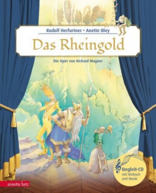 Книга Das Rheingold (Das musikalische Bilderbuch mit CD und zum Streamen) Rudolf Herfurtner