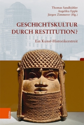 Buch Geschichtskultur durch Restitution? Thomas Sandkühler
