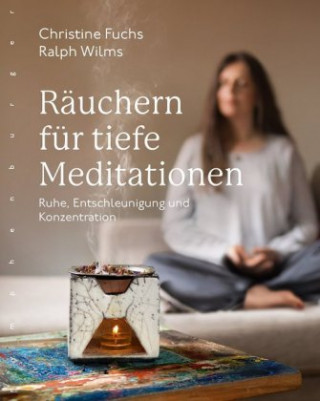 Книга Räuchern für tiefe Meditationen Christine Fuchs