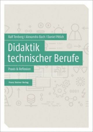 Carte Didaktik technischer Berufe. Bd.2 Ralf Tenberg