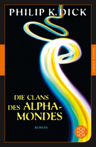 Buch Die Clans des Alpha-Mondes Philip Kindred Dick