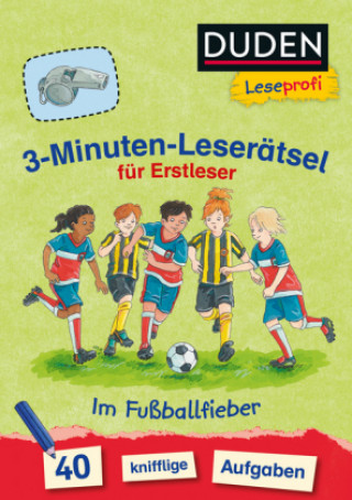 Carte 3-Minuten-Leserätsel für Erstleser: Im Fußballfieber Susanna Moll