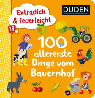 Kniha 100 allererste Dinge vom Bauernhof Iris Blanck