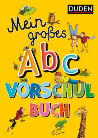 Kniha Duden: Mein großes Abc-Vorschulbuch Ulrike Holzwarth-Raether